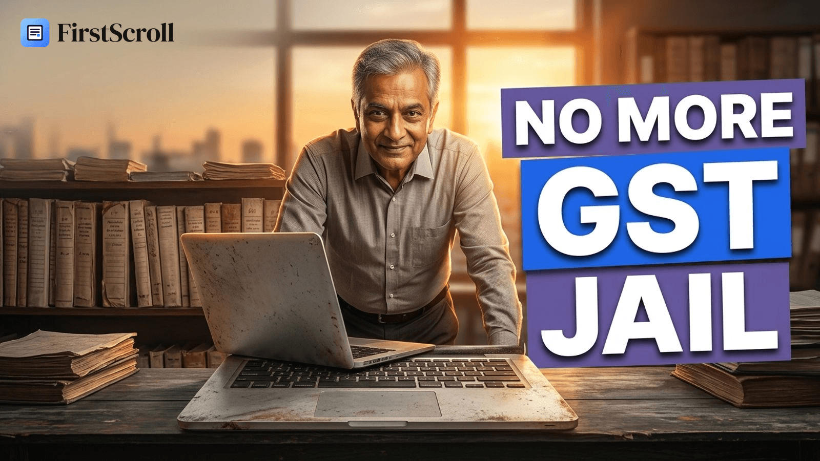Why Did India End the GST Taxman's Arrest Powers? (2026)